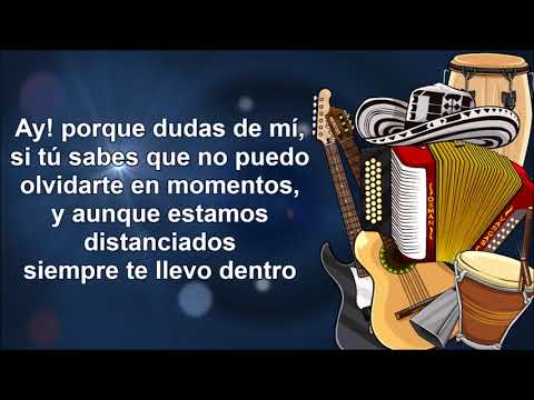 No Dudes De Mi - Los Inquietos Del Vallenato (Letra)