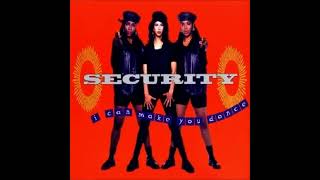 Security - I Can Make You Dance (Club Mix)
