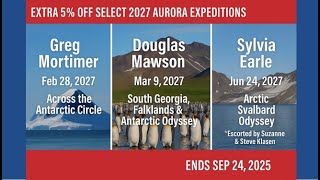 Aurora Expeditions 2027 | Extra 5% Savings – Book by Sept 24!