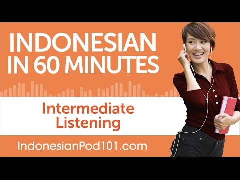 60 Minutes of Intermediate Indonesian Listening Comprehension
