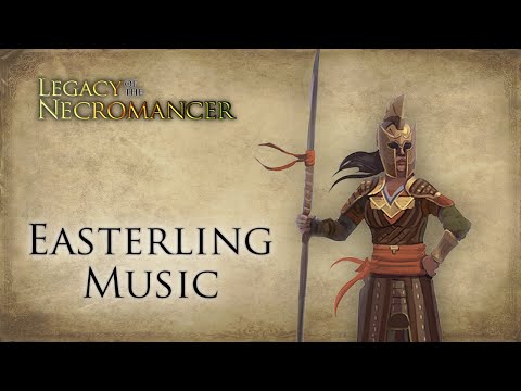 Easterling Music | The Lord of the Rings Online: Legacy of the Necromancer Soundtrack
