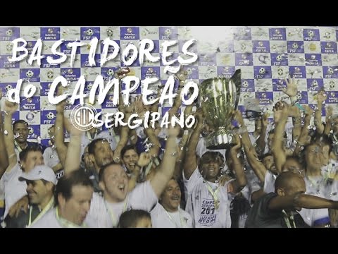 CONFIANÇA CAMPEÃO SERGIPANO 2017 | BASTIDORES | (06/05/2017)