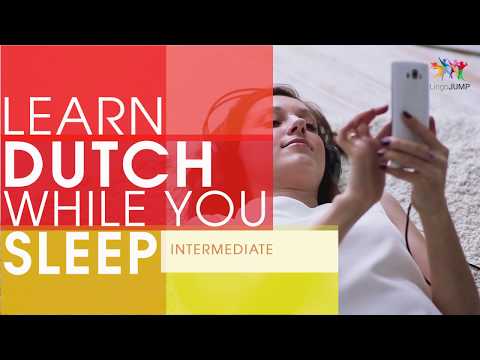 Learn Dutch while you Sleep! Intermediate Level! Learn Dutch words & phrases while sleeping! Video