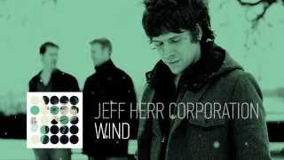 Jeff Herr Corporation – Wind (from Layer Cake) (Audio)