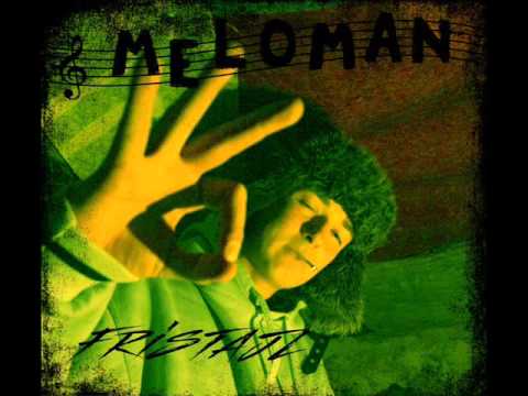 Meloman - FRISTAJL