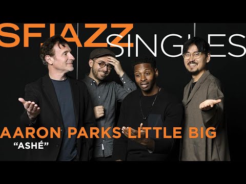 Aaron Parks & Little Big perform “Ashé” from his Blue Note Records release “Little Big III”