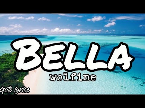 Bella,Wolfine (Letra/Lyrics)