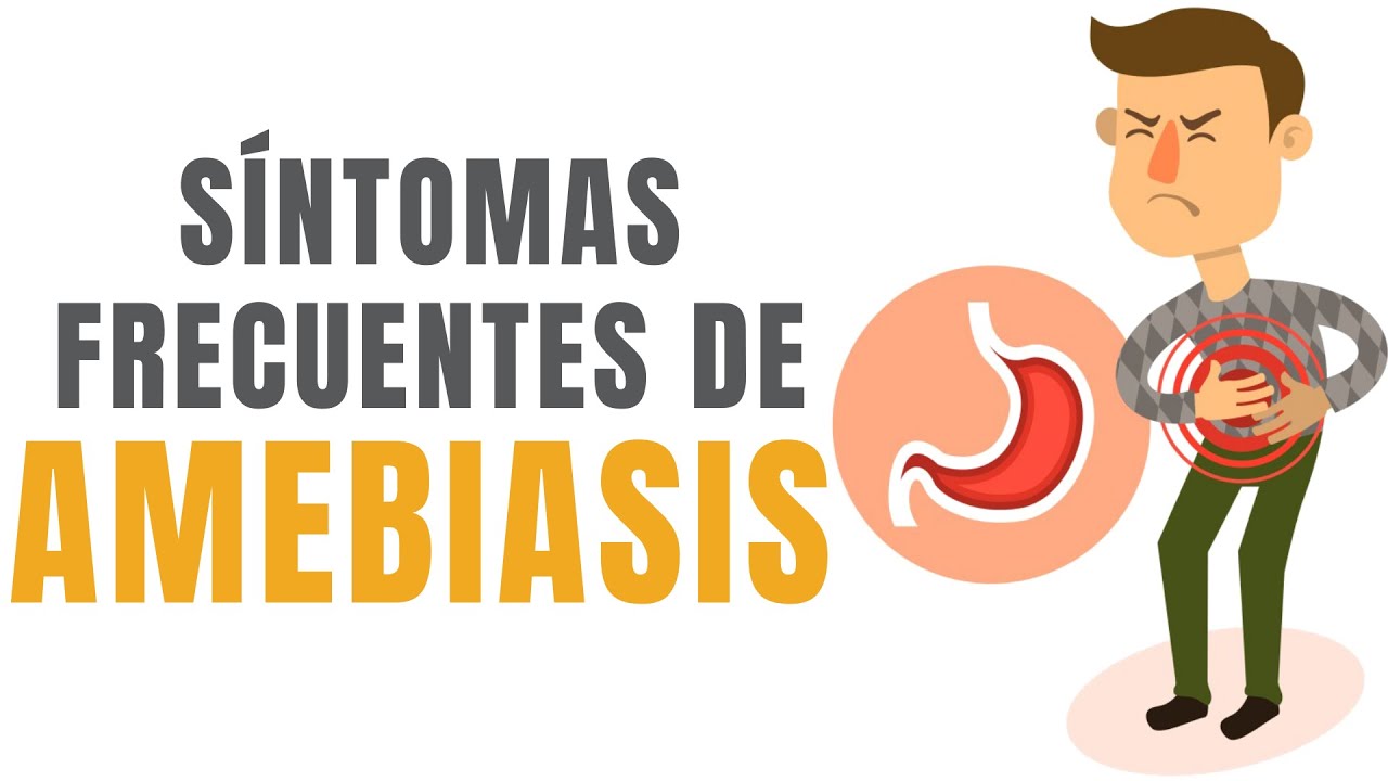 Síntomas frecuentes de amebiasis