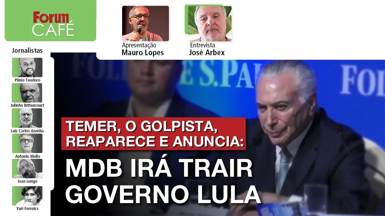 Temer, o golpista, reaparece: MDB irá trair governo Lula | Guerra Caiado x Bolsonaro | Café | 30.10