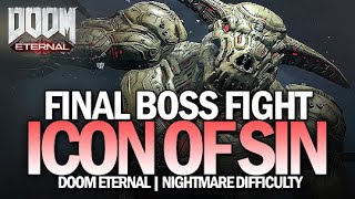 DOOM Eternal - Final Boss Fight: Icon of Sin (Nightmare Difficulty)