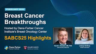 2025 SABCS Highlights: Patient Perspective | Dana-Farber Cancer Institute