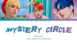 BDC (비디씨) - 'MYSTERY CIRCLE' LYRICS (Colour Coded Lyrics Han/Rom/Eng)