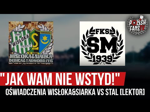 "Jak wam nie wstyd!" - oświadczenia Wisłoka&Siarka vs Stal [LEKTOR] (12.07.2020 r.)