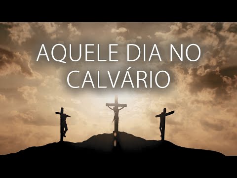 AQUELE DIA NO CALVÁRIO - PIANO E VIOLÃO