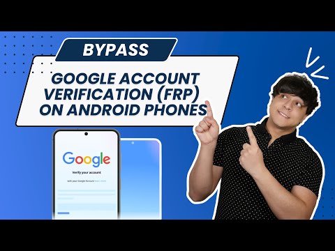 Easy Ways to Bypass Google Account Verification (FRP) On Android Phones