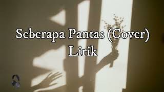 Download lagu Seberapa Pantas - Sheila On 7 Cover Alzera (lirik) mp3