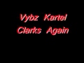 Vybz Kartel - Clarks Again 