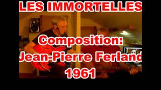 Les immortelles