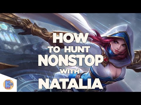 Mobile Legends: How to hunt NONSTOP with Natalia!