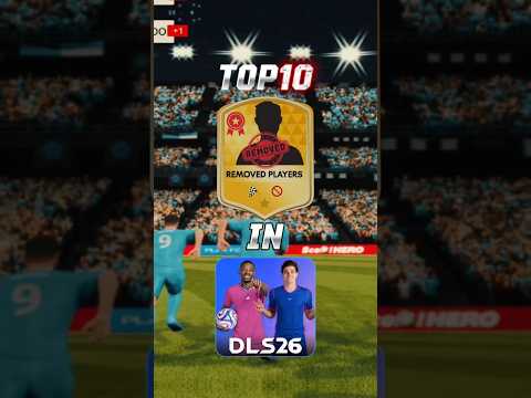 DLS 26 | 😱 TOP 10 BEST PLAYERS REMOVED IN DLS26 #dls26 #football #removedplayers