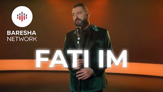 Shqipri Kelmendi - Fati Im