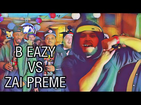 B Eazy vs Zai Preme
