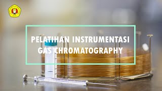 Pelatihan Instrumentasi Gas Chromatography
