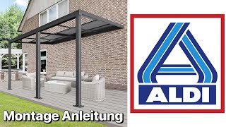 Terrassenüberdachung SOLIS DELUXE/Home Deluxe Montageanleitung Aldi