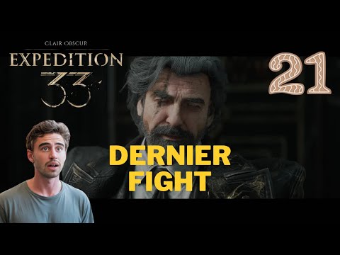 🔥 Clair Obscur Expédition 33 | Épisode 21 : Dernier Combat contre Renoir ⚔️