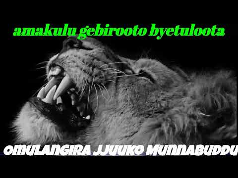 Amakulu ge birooto byetuloota - Omulangira Jjuuko Munnabuddu