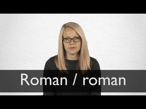 How to pronounce ROMAN in British English