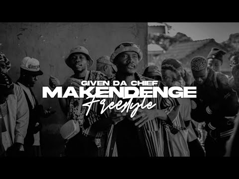 Given Da Chief - Makendenge Freestyle | Trap Ya Tshitangani