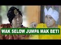 MAK BETI BELI PECAL WAK SELOW MAK BETI BELI PECAL WAK SELOW