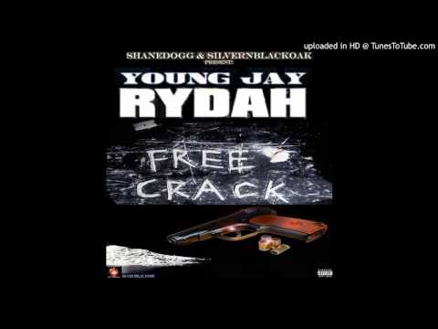 Young Jay Rydah - Knock Your Bitch Feat. PZP A1 JF