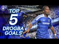 Didier Drogba - 5 Greatest Chelsea Goals | Best Goals Compilation | Chelsea FC