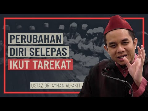 Ustaz Dr Ayman Al Akiti - Perubahan Diri Selepas Ikut Tarekat