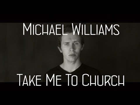 Take Me To Church | Hozier | Cover by Michael B. Williams