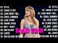 Taylor Swift Playlist 2023 & 2024 ~ Best Summer Songs Full Album | Greatest Hits