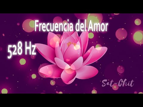 FRECUENCIA DEL AMOR 528 Hz Tono Milagroso ✦ Aumenta la Vibración y Armoniza la Energía ✦ Repara ADN