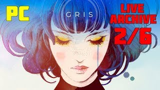 【Gris】喪失と再生の物語 2/6【生配信】