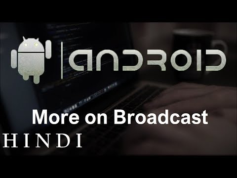 Android App Development for Beginners 15 More on Broadcast हिन्दी