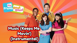 The Fresh Beat Band: Music (Keeps Me Movin&#39;) (Instrumental)