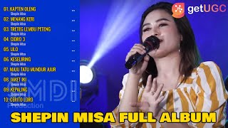 Download lagu SHEPIN MISA 'KAPTEN OLENG' FULL ALBUM | MENANG KERI, TRETEG LEMBU PETENG mp3
