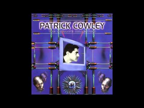 Patrick Cowley - Pushing Too Hard