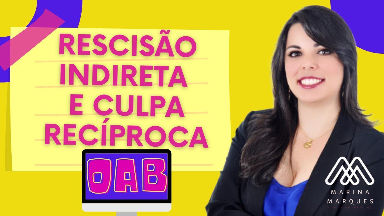 1.8 - Resolução do contrato de trabalho: rescisão indireta e culpa recíproca