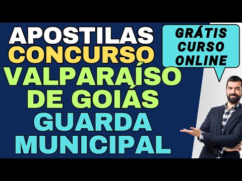 Baixar Apostila Concurso Prefeitura de Valparaíso de Goiás-GO 2026 - Guarda Municipal Grátis Curso