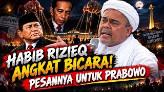 Download lagu HABIB RIZIEQ ANGKAT BICARA! PESANNYA UNTUK PRABOWO mp3