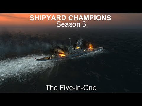 Shipyard Champions - S3 W9: The Five-in-One - Ultimate Admiral Dreadnoughts