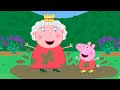 Peppa Pig New Compilation The Queen Episode 15