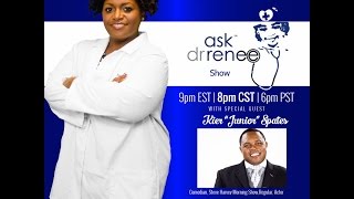 The Ask Dr. Renee Show with Kier "Junior" Spates